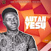 ALBUM : BISHARAN YESU - AUTAN YESU