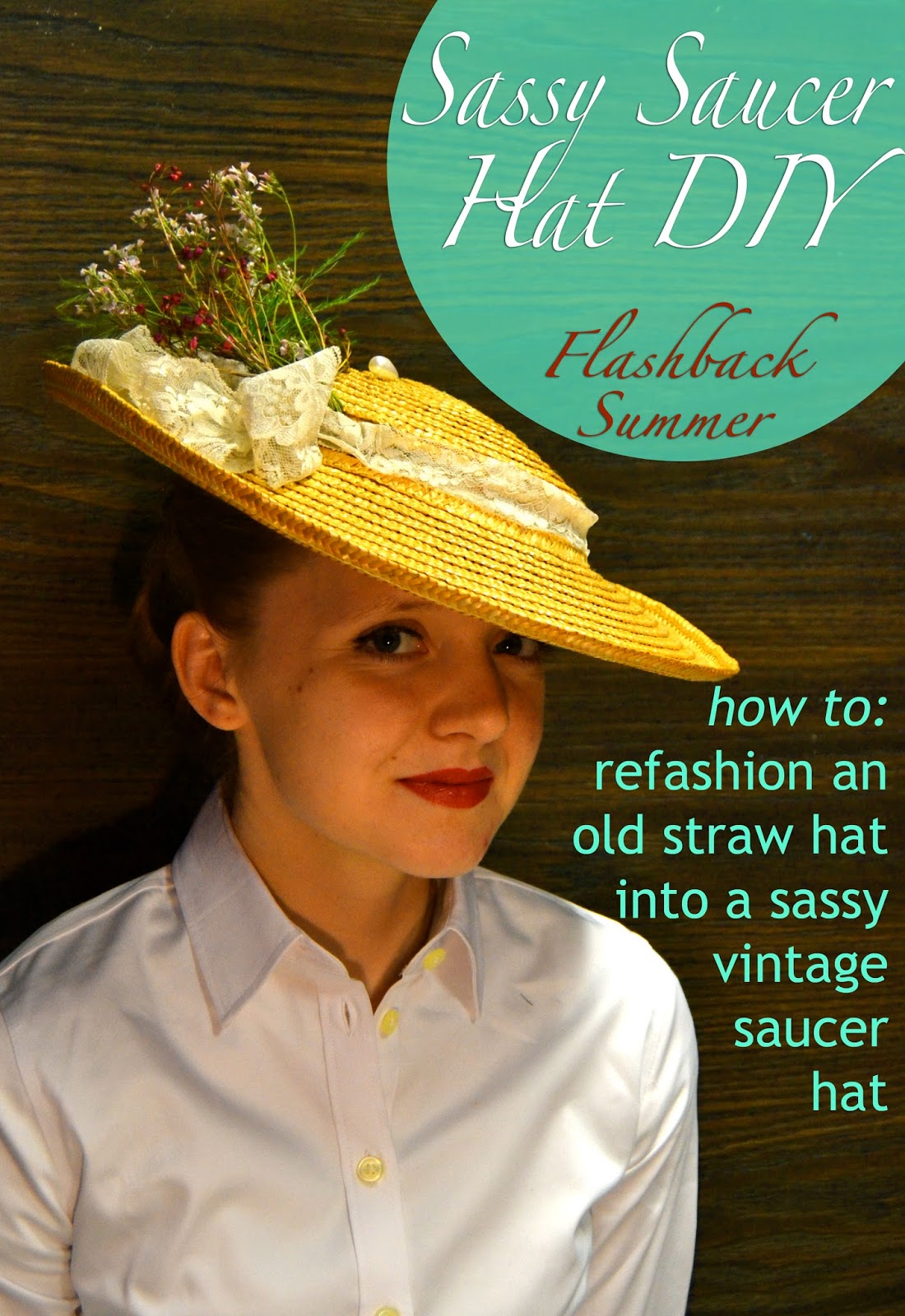 Sassy Straw Saucer Hat DIY Flashback Summer