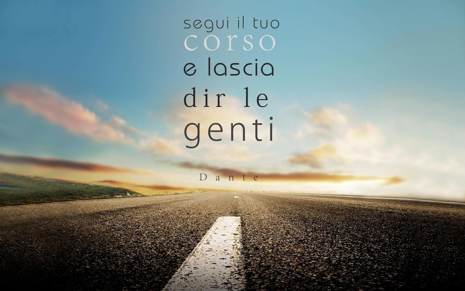 Segui il tuo corso, e lascia