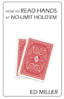 Ed Miller, 'How to Read Hands at No-Limit Hold'em' (2011)