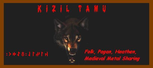 K ı z ı l T a m u - Folk, Pagan, Heathen, Medieval, Metal Sharing / Paylaşım