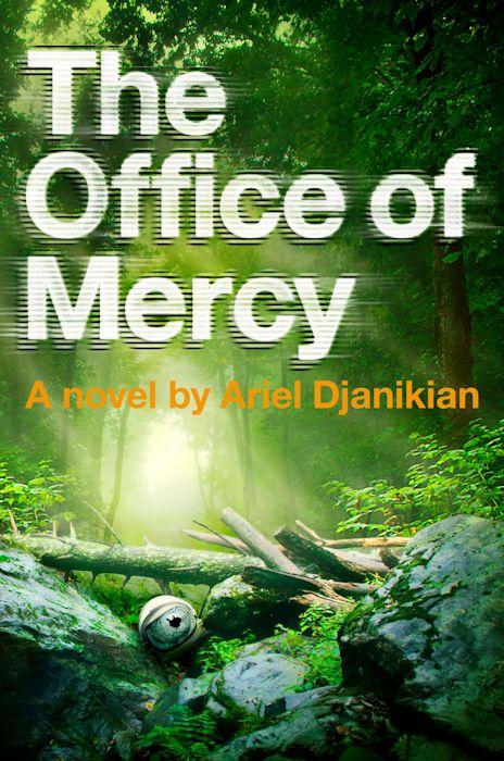 Interview with Ariel Djanikian, author of The Office of Mercy - February 23, 2012