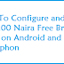 How To Configure and Use Glo 0.00 Naira Free Browsing Cheat on Android and PC Via XP Psiphon