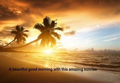beautiful good morning image with sunrise beautiful good morning image with sunrise