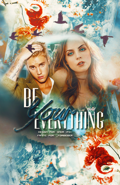 CF: Be Your Everything (_ForBieber) CF: Be Your Everything (_ForBieber)