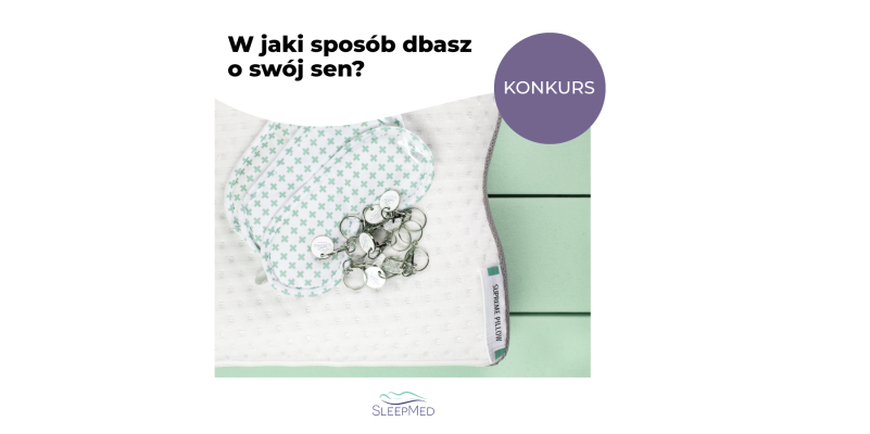 Wygraj poduszkę ergonomiczną SleepMed Konkurs