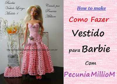 DIY - Croche Para Bonecas Barbie Vídeo Tutorial Vestido de Festa Modelo 1 Com Pecunia MillioM