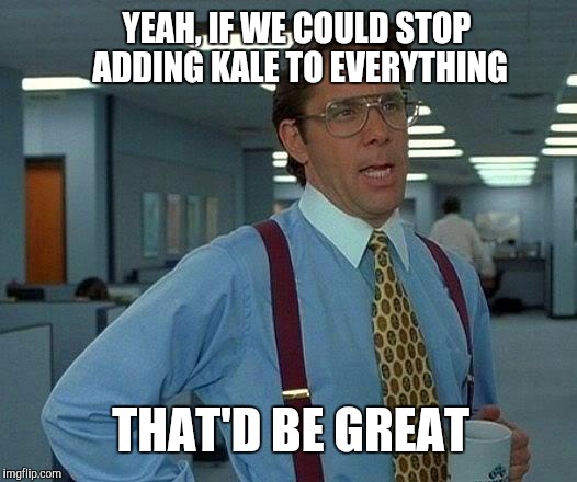 Kale%2Bis%2BDisgusting.jpg