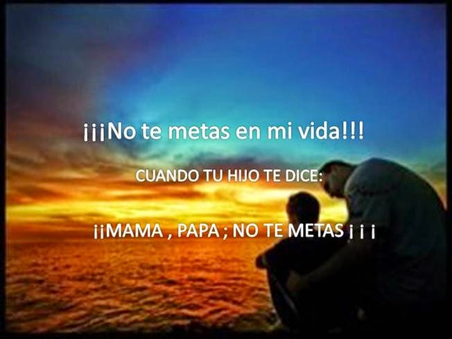 Reflexiones: NO TE METAS EN MI VIDA