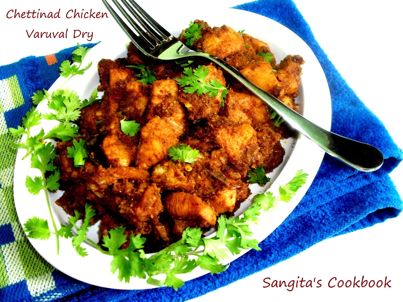 Sangita's Cookbook Chettinad Chicken Varuval Dry Recipe