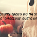 "Gustung-gusto mo na siya, pero "ghosting" gusto niya"
