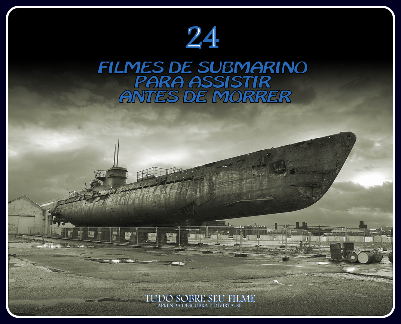 24 Filmes Com Submarinos Para Assistir Antes De Morrer 24 Filmes Com Submarinos Para Assistir Antes De Morrer