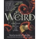 The Weird: A Compedium of Strange and Dark Stories