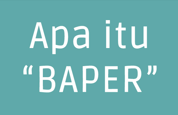 Arti baper apa sih ? Cari Tahu Disini Arti Baper Secara Istilah Arti baper apa sih ? Cari Tahu Disini Arti Baper Secara Istilah