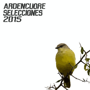 Ardencuore - Selecciones 2015