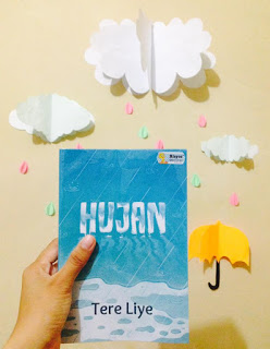Resensi Novel Populer Hujan Tere Liye Lengkap Gadisnet