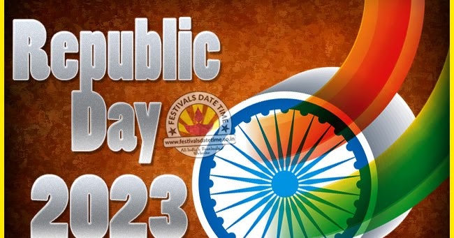 2023 Republic Day Of India Date 2023 Republic Day Calendar Festivals