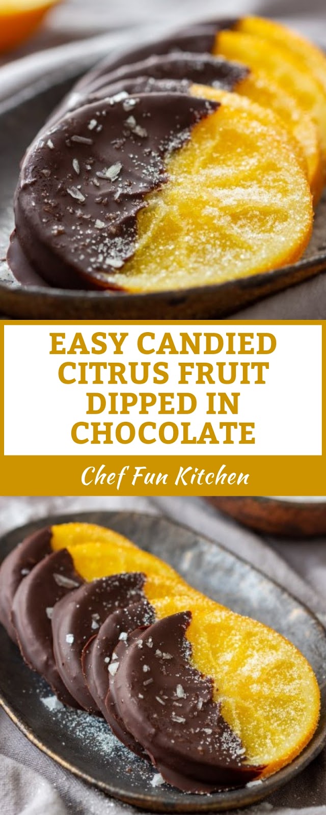 EASY CANDIED CITRUS FRUIT DIPPED IN CHOCOLATE