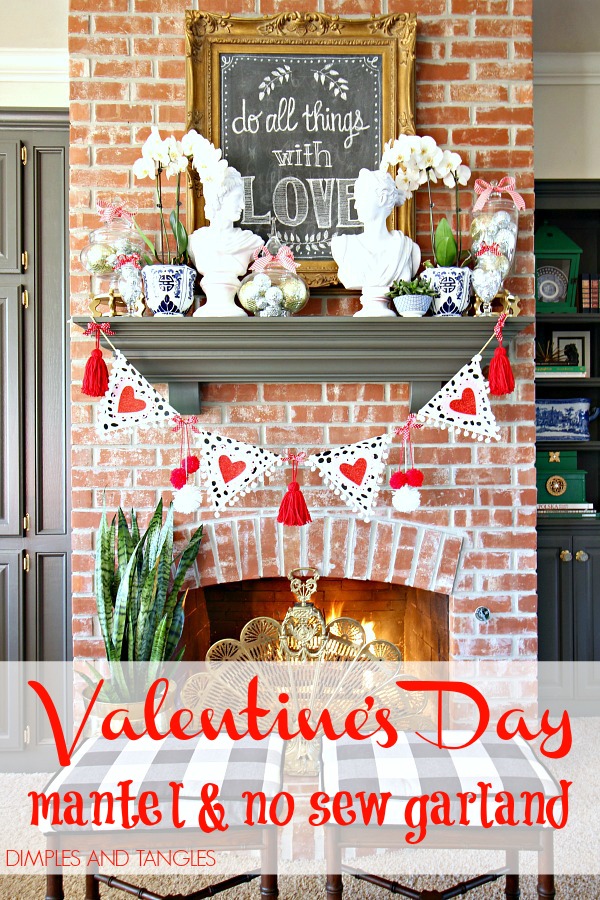 Valentine S Day Mantel And Diy No Sew Garland Dimples And Tangles