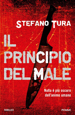 Blog Tour IL PRINCIPIO DEL MALE di Stefano Tura – Piemme