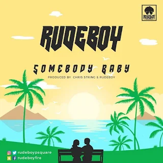 Rudeboy - Somebody Baby