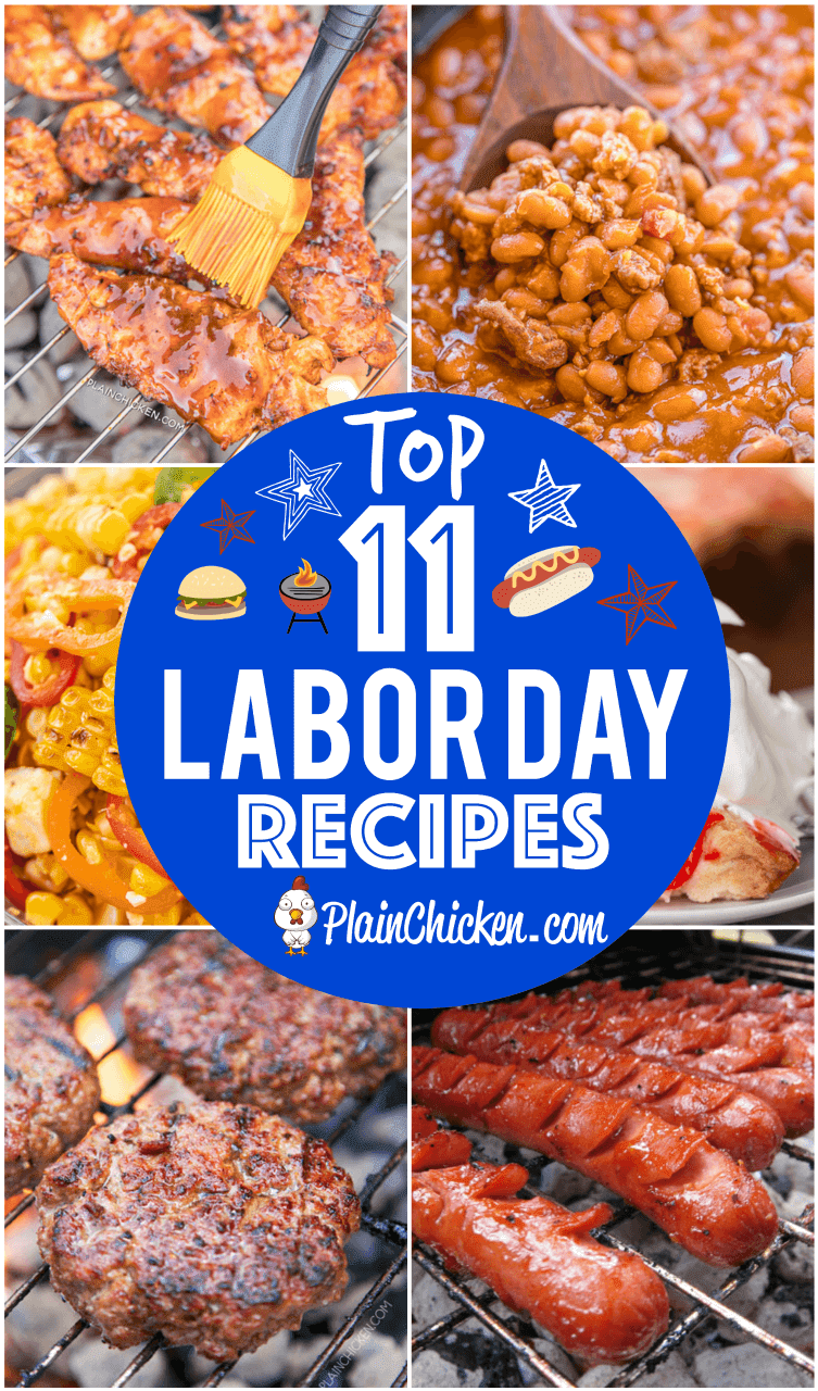 Top 11 Labor Day Recipes - send summer out with a blast! 11 of our tried and true recipes that are guaranteed to make your Labor Day cookout a hit! Main dishes, side dishes and dessert. #laborday #grilling #sidedish #dessert Top 11 Labor Day Recipes - send summer out with a blast! 11 of our tried and true recipes that are guaranteed to make your Labor Day cookout a hit! Main dishes, side dishes and dessert. #laborday #grilling #sidedish #dessert