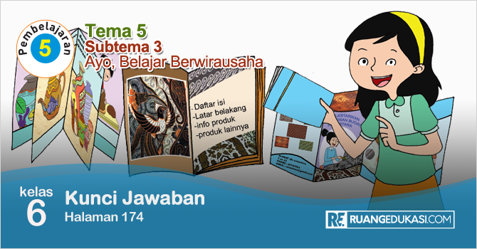 Kunci Jawaban Tematik Tema 5 Kelas 6 Halaman 174 Kurikulum 2013 Kunci Jawaban Tematik Tema 5 Kelas 6 Halaman 174 Kurikulum 2013