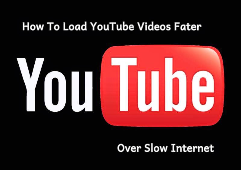 How to make youtube videos load faster over slow internet free 3g