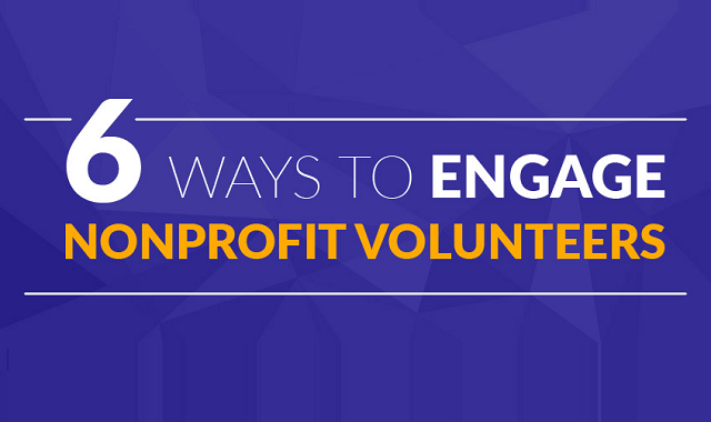 6 Ways to Engage Nonprofit Volunteers