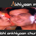 Akhiyaan milaun kabhi ankhiyaan churaun / अँखियाँ मिलाऊँ कभी अँखियाँ चुराऊँ / Lyrics In Hindi Raja - 1995,