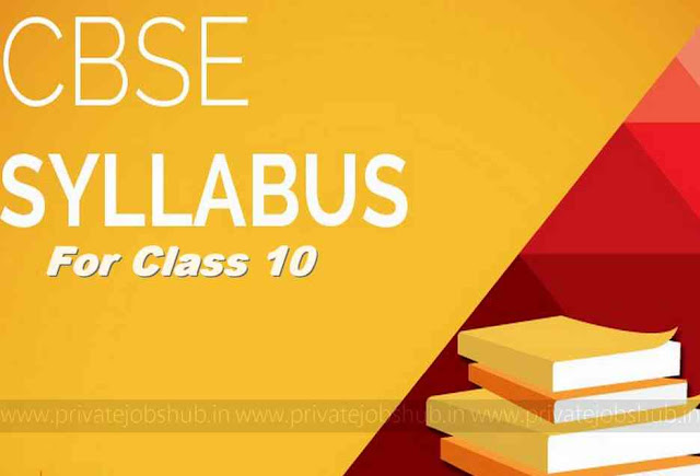 CBSE Class 10 Syllabus CBSE Class 10 Syllabus