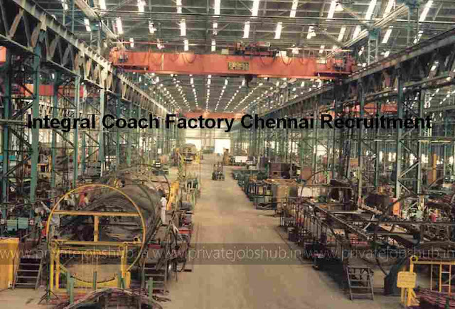 Integral Coach Factory Chennai Recruitment Integral Coach Factory Chennai Recruitment