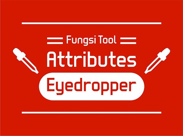 Fungsi Attributes Eyedropper