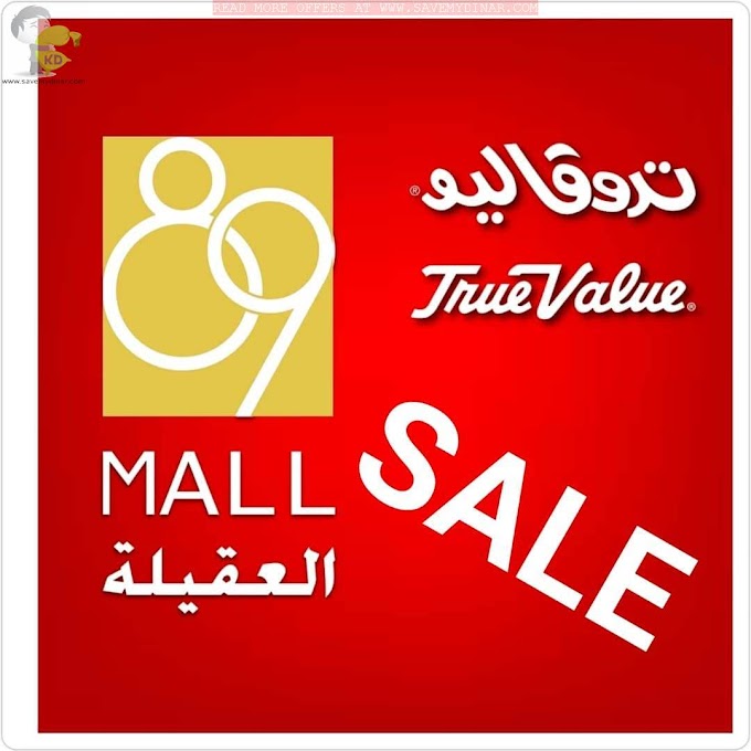True Value Kuwait - SALE at 89 Mall Kuwait
