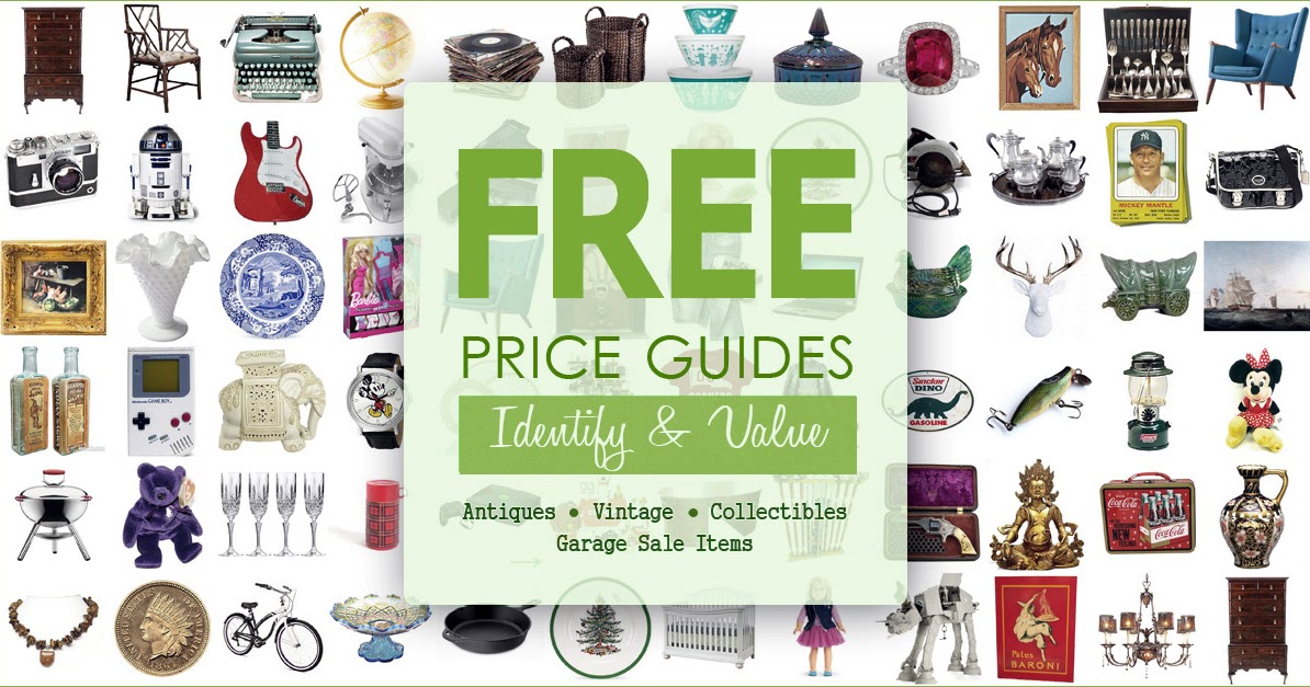 FREE Price Guides — ID & Value Antiques, Collectibles ...