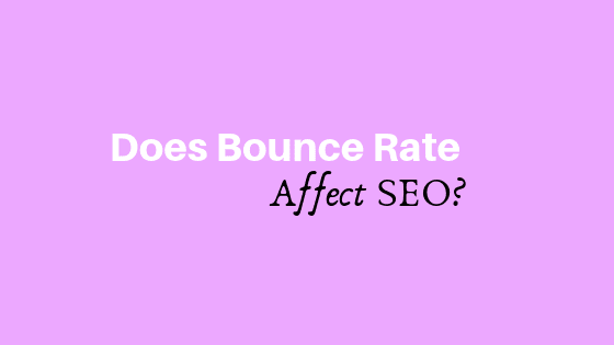 oes Bounce Rate Affects SEO? does-bounce-rate-affects-seoD