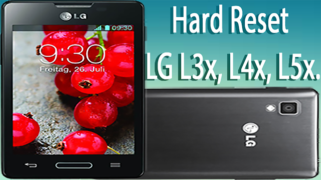 hard reset LG Optimus L3, L4 y L5