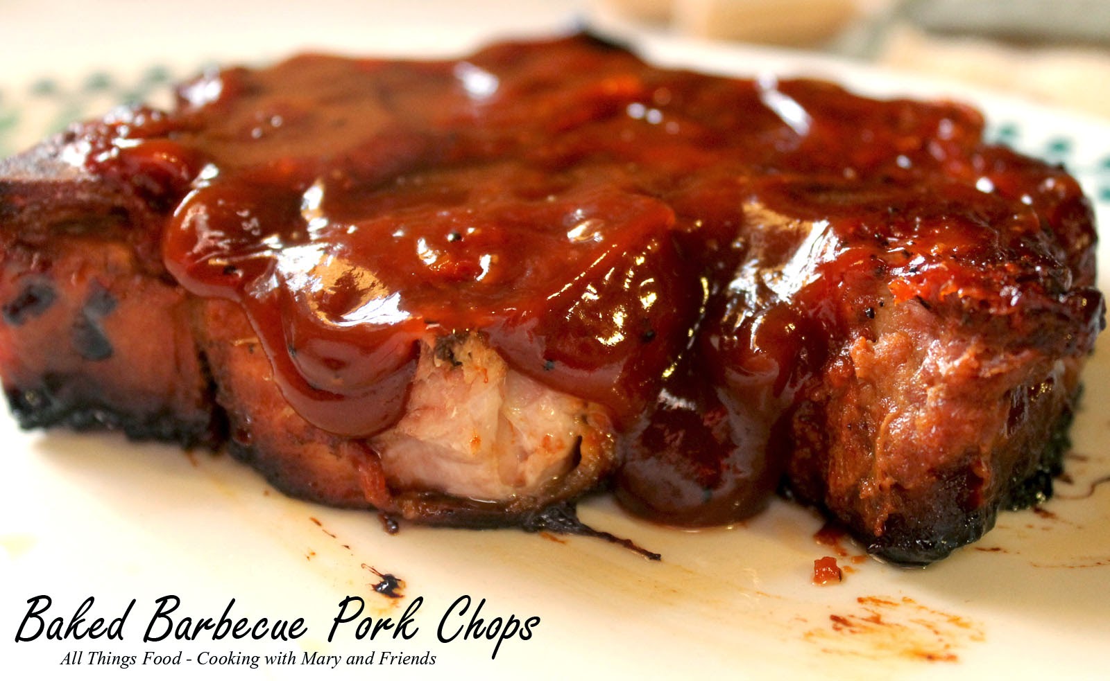 Cooking With Mary And Friends Slow Cooked Baked Barbecue Pork Chops