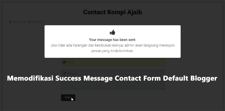 Memodifikasi Success Message Contact Form Default Blogger Memodifikasi Success Message Contact Form Default Blogger