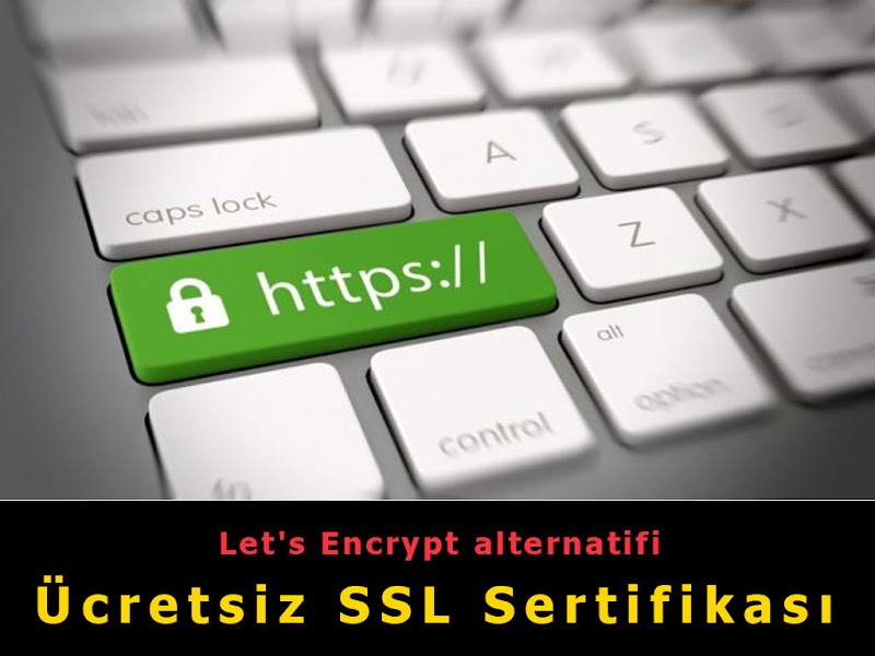 Ücretsiz SSL Sertifikası Almak
