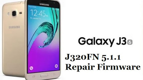 Samsung J3 J320FN 5.1.1 Repair Firmware