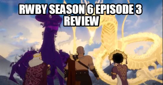 rwby volume 6 episode 3 rwby volume 6 episode 3