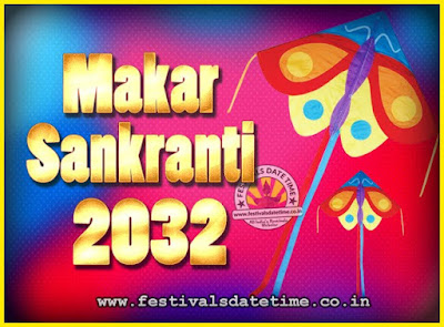 2032 Makar Sankranti Puja Date & Time, 2032 Makar Sankranti Calendar