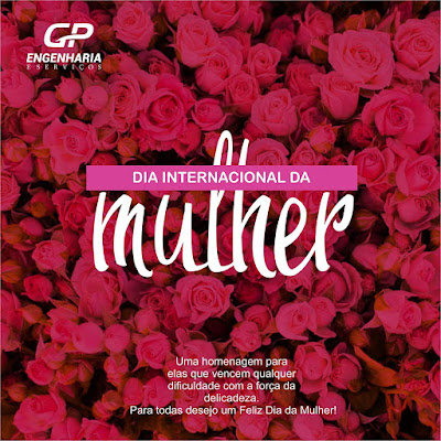 Feliz dia internacional da mulher – GP ENGENHARIA