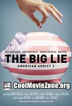 The Big Lie: American Addict 2 (2016)
