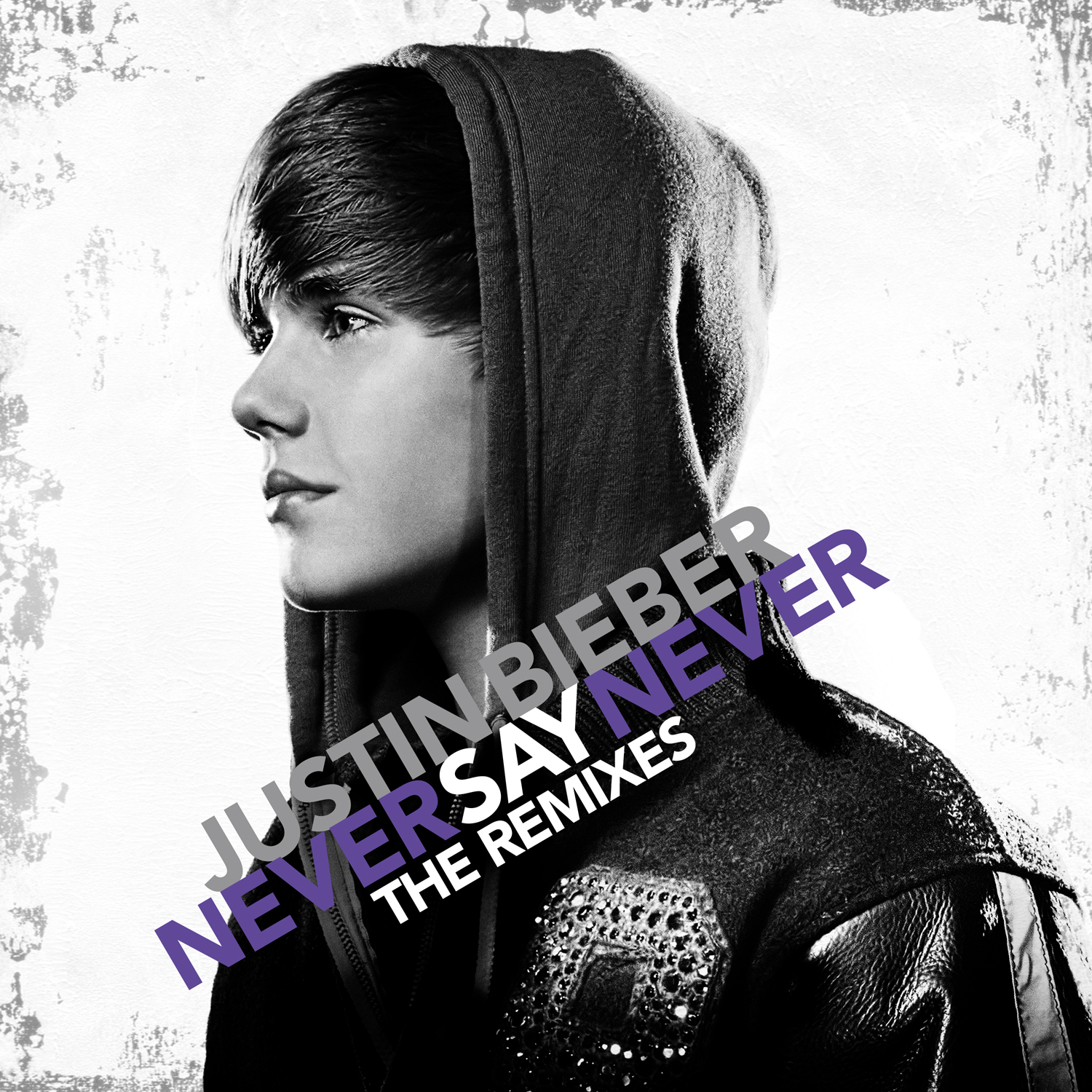 Music & Movies Zone: Justin Bieber Never Say Never (The Remixes) - Never Say Never Justin Bieber Cover