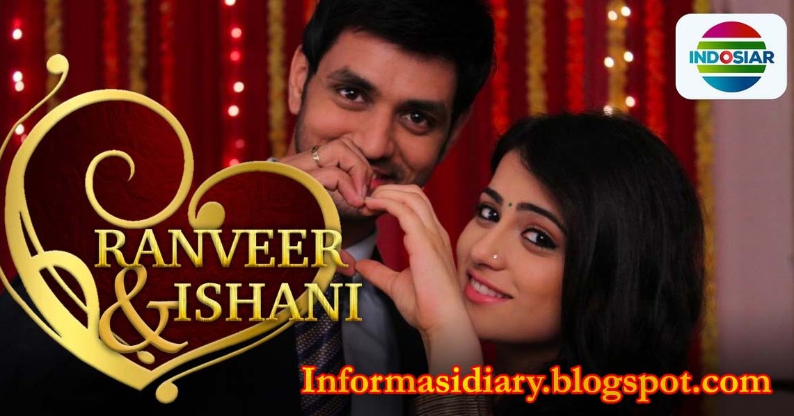 Sinopsis Ranveer Dan Ishani