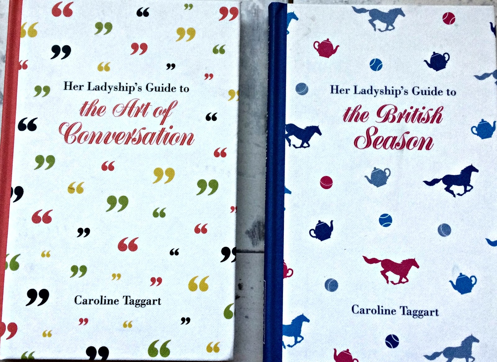 Her Ladyship's Guides:  The Art of Conversation & The British Season