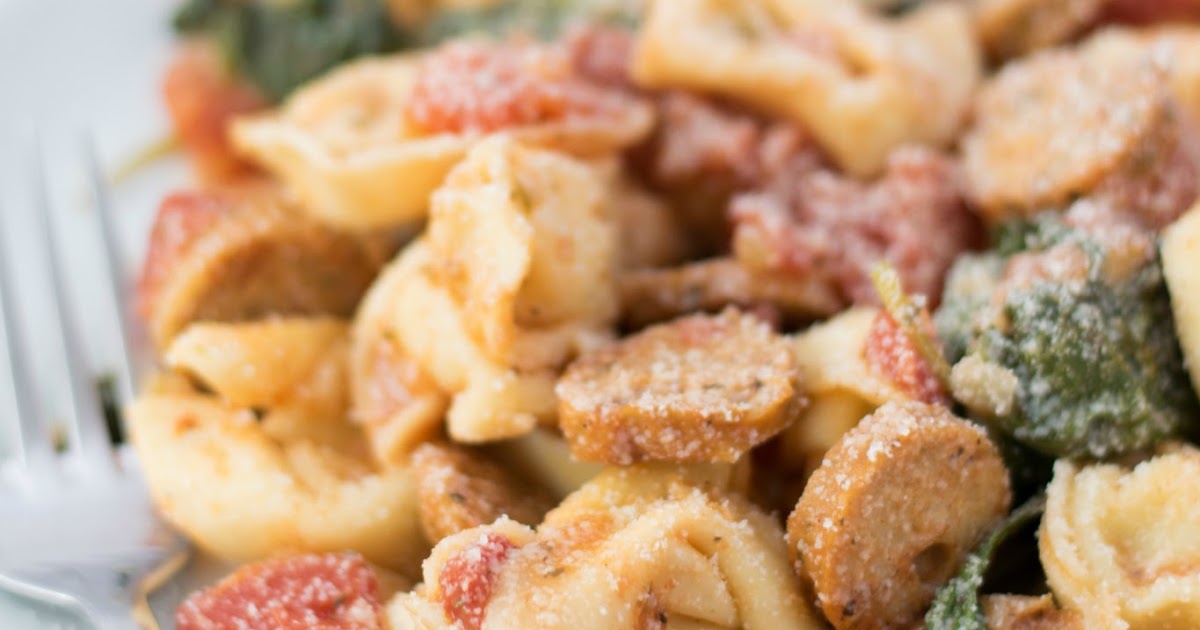 Chicken Sausage and Tortellini Skillet Dinner Recipe The Kitchen Wife
