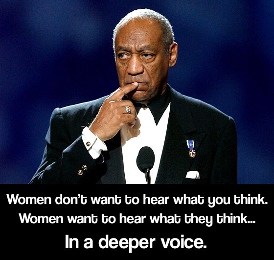 Bill Cosby's Quote - What Women Want To Hear